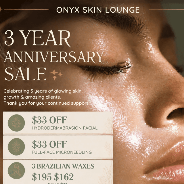 3 Brazilian Wax Anniversary special at Onyx Skin Lounge in Tucson, AZ
